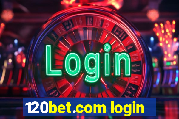 120bet.com login